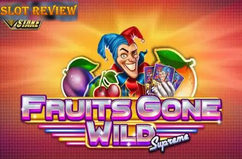 Fruits Gone Wild Supreme